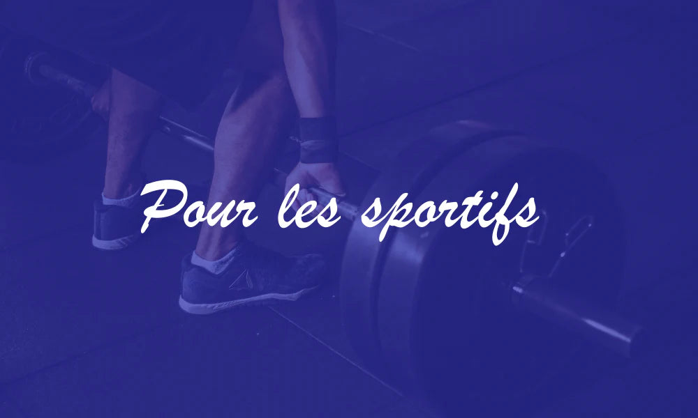 Pour les sportifs